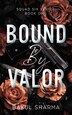 Bound by Valor by Bakul Sharma, Mass Market Paperback | Indigo Chapters