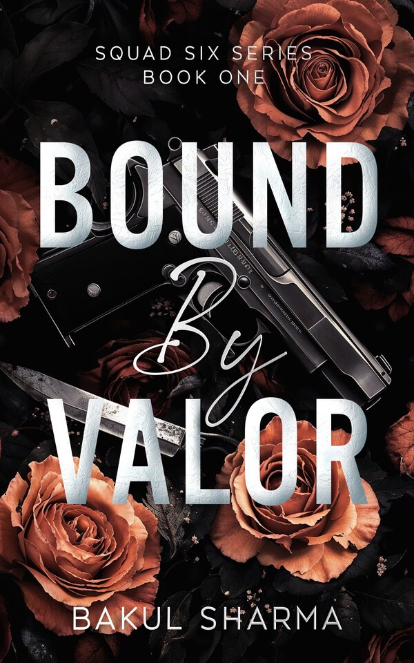 Bound by Valor by Bakul Sharma, Mass Market Paperback | Indigo Chapters