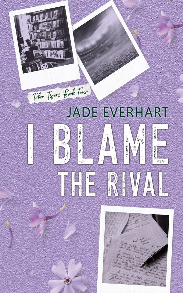 I Blame the Rival by Jade Everhart, Paperback | Indigo Chapters