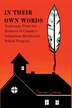 In Their Own Words - Testimony from the Students of Canada's Indigenous Residential School Program by Darren Grimes, Paperback | Indigo Chapters
