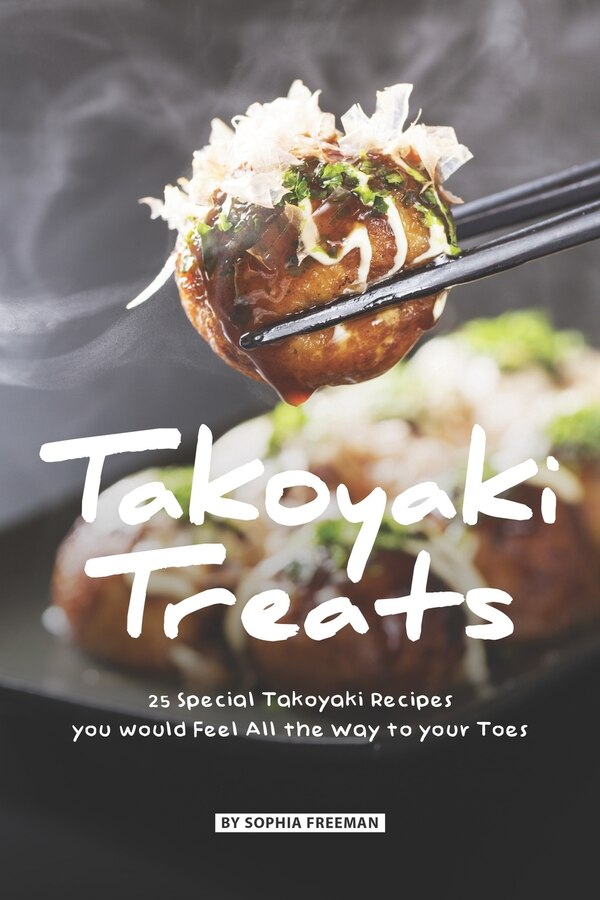 Takoyaki Treats by Sophia Freeman, Paperback | Indigo Chapters