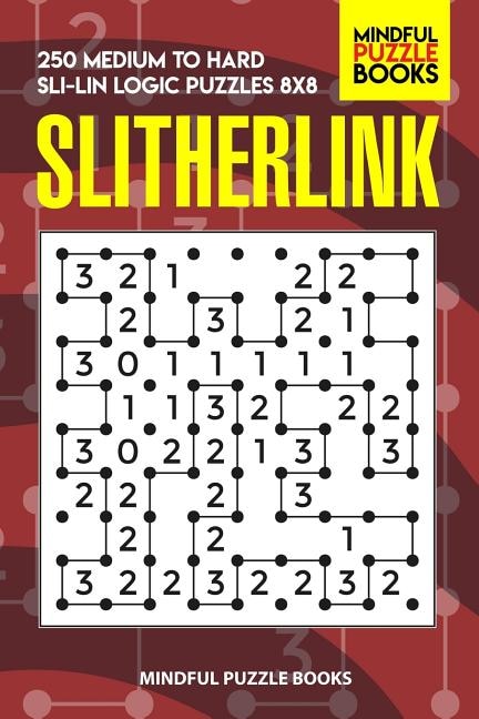 Slitherlink by Mindful Mindful Puzzle Books, Paperback | Indigo Chapters