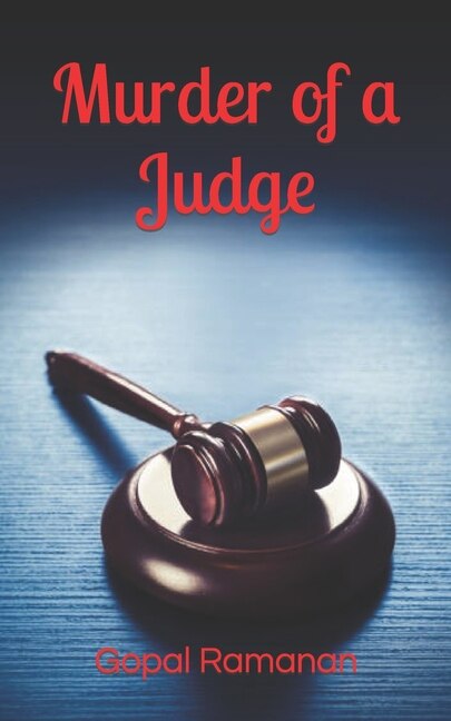 Murder of a Judge by Gopal Ramanan, Paperback | Indigo Chapters