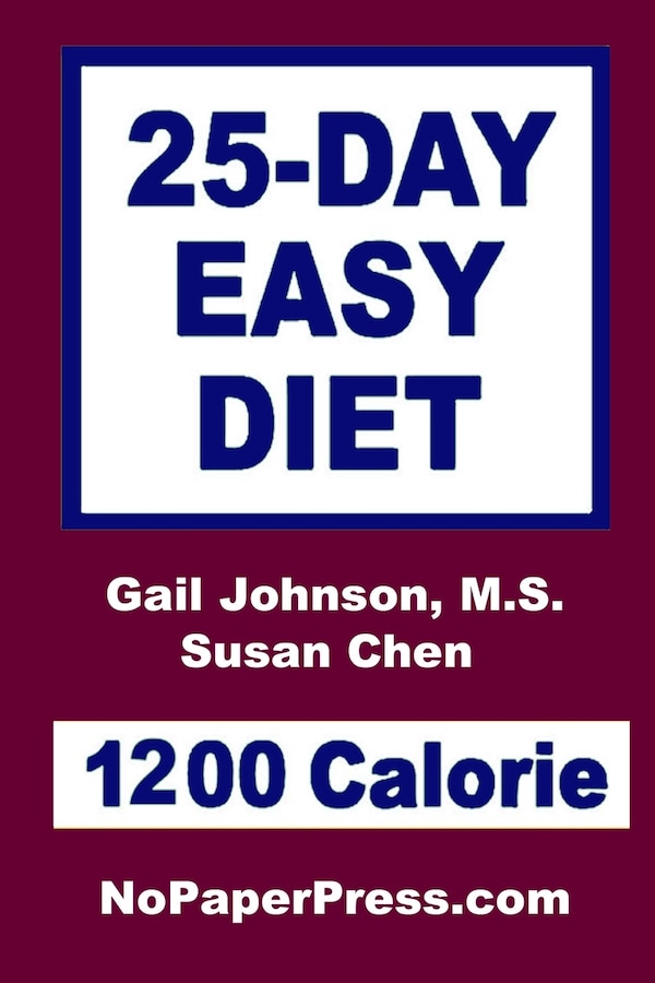 25-Day Easy Diet - 1200 Calorie by Gail Johnson, Paperback | Indigo Chapters