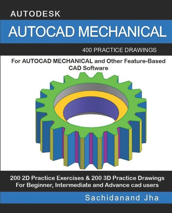 AutoCAD Mechanical by Sachidanand Jha, Paperback | Indigo Chapters