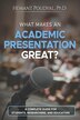What Makes an Academic Presentation Great? by Hemant Poudyal, Paperback | Indigo Chapters