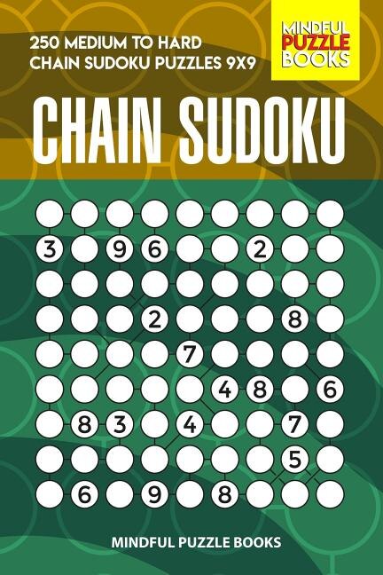 Chain Sudoku by Mindful Mindful Puzzle Books, Paperback | Indigo Chapters