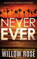 Never Ever by Willow Rose, Paperback | Indigo Chapters