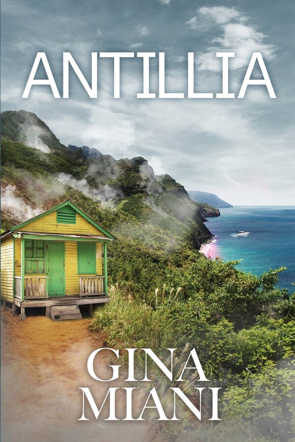 Antillia by Gina Miani, Paperback | Indigo Chapters