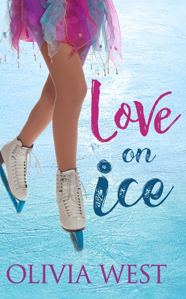Love on Ice by Olivia West, Paperback | Indigo Chapters