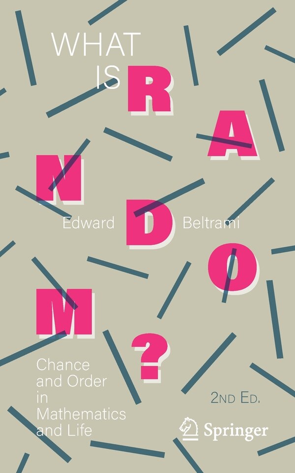 What Is Random? by Edward Beltrami, Paperback | Indigo Chapters
