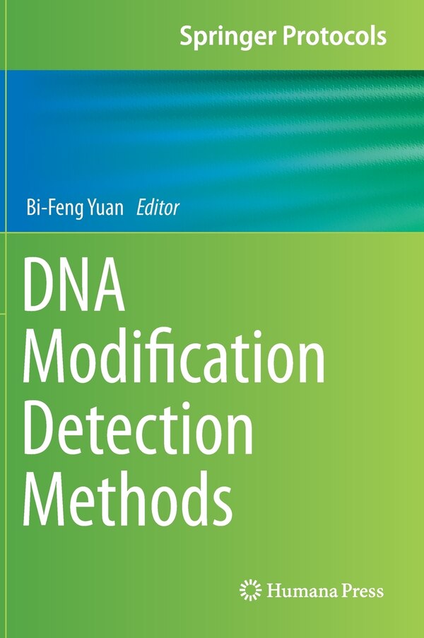 Dna Modification Detection Methods by Bi-feng Yuan, Hardcover | Indigo Chapters