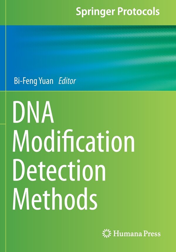 DNA Modification Detection Methods by Bi-feng Yuan, Paperback | Indigo Chapters