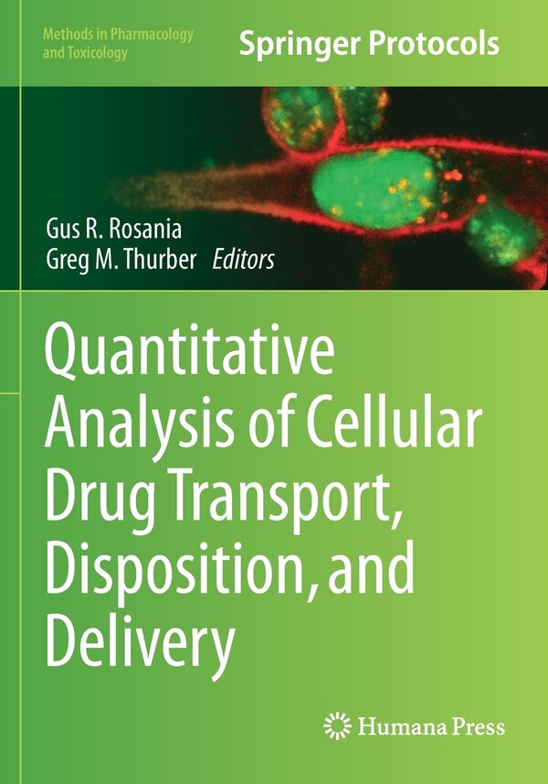 Quantitative Analysis of Cellular Drug Transport Disposition and Delivery by Gus R. Rosania, Paperback | Indigo Chapters