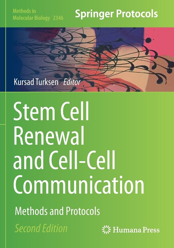 Stem Cell Renewal and Cell-Cell Communication by Kursad Turksen, Paperback | Indigo Chapters