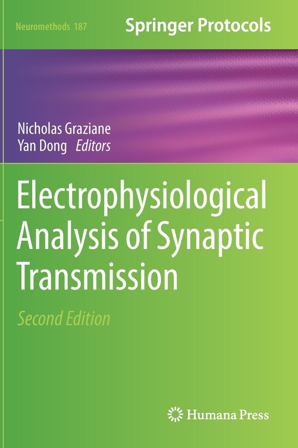Electrophysiological Analysis of Synaptic Transmission by Nicholas Graziane, Hardcover | Indigo Chapters