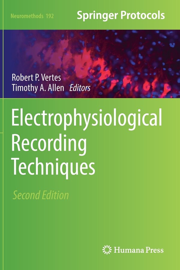Electrophysiological Recording Techniques by Robert P Vertes, Hardcover | Indigo Chapters