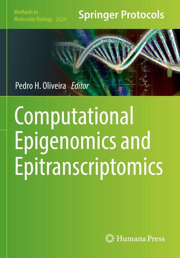 Computational Epigenomics and Epitranscriptomics by Pedro H. Oliveira, Paperback | Indigo Chapters