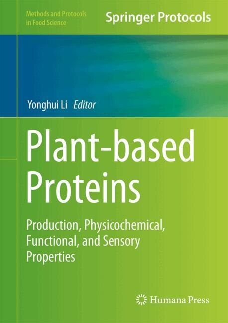 Plant-based Proteins by Yonghui Li, Hardcover | Indigo Chapters