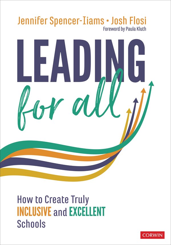 LEADING FOR ALL HOW TO CREATE TRULY INCLUSIVE AND EXCELLENT by Jennifer Spencer-Iiams, Hardcover | Indigo Chapters