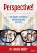 PERSPECTIVE THE SECRET TO STUDENT MOTIVATION AND SUCCESS by Tommie Mabry, Hardcover | Indigo Chapters