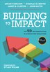 BUILDING TO IMPACT THE 5D IMPLEMENTATION PLAYBOOK FOR EDUCAT by Arran Hamilton, Hardcover | Indigo Chapters