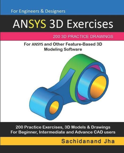 ANSYS 3D Exercises by Sachidanand Jha, Paperback | Indigo Chapters