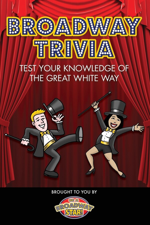 Broadway Trivia by A Broadway Star, Paperback | Indigo Chapters