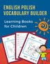English Polish Vocabulary Builder Learning Books for Children by Professional Language Prep, Paperback | Indigo Chapters