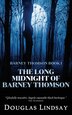 The Long Midnight of Barney Thomson (Barney Thomson Book 1) by Douglas Lindsay, Paperback | Indigo Chapters
