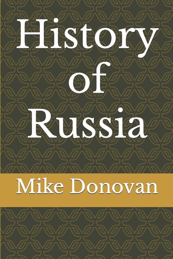 History of Russia by Mike Donovan, Paperback | Indigo Chapters