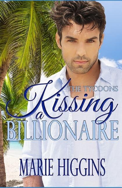 Kissing a Billionaire by Marie Higgins, Paperback | Indigo Chapters