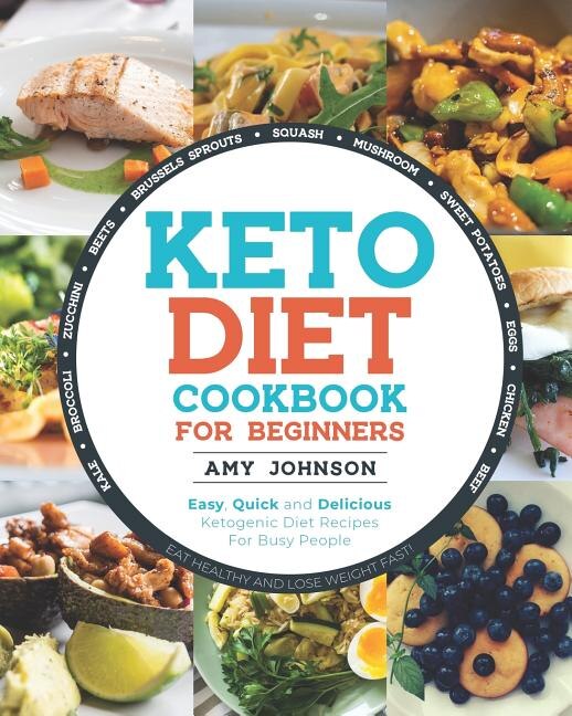 Keto Diet Cookbook for Beginners by Amy Johnson, Paperback | Indigo Chapters