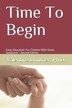 Time To Begin by Valentine Dmitriev, Paperback | Indigo Chapters