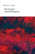 The Gospel and Nothingness by Matthew C Kruger, Paperback | Indigo Chapters