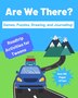 Are We There? by Minear Adventure Journals, Paperback | Indigo Chapters