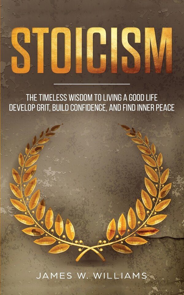 Stoicism by James W Williams, Paperback | Indigo Chapters