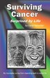 Surviving Cancer Surprised by Life by Carol Nylander, Paperback | Indigo Chapters