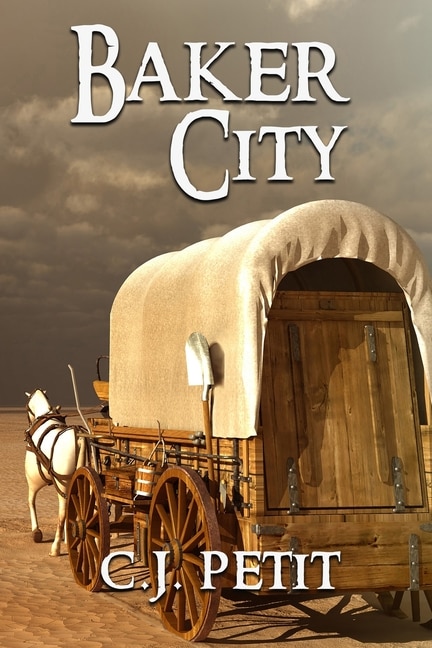 Baker City by C J Petit, Paperback | Indigo Chapters