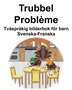 Svenska-Franska Trubbel/Problème Tvåspråkig bilderbok för barn by Richard Carlson, Paperback | Indigo Chapters