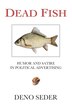 Dead Fish by Deno Seder, Paperback | Indigo Chapters