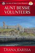 Aunt Bessie Volunteers by Diana Xarissa, Paperback | Indigo Chapters