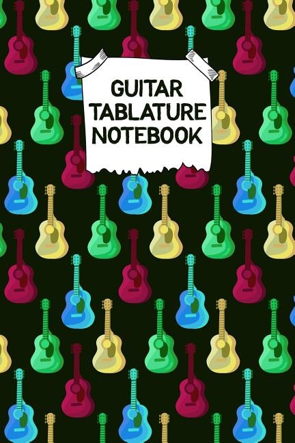 Guitar Tablature Notebook by Edward J Espuma, Paperback | Indigo Chapters