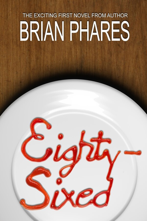 Eighty-Sixed by Brian Phares, Paperback | Indigo Chapters