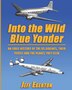 Into the Wild Blue Yonder by Jeff Egerton, Paperback | Indigo Chapters