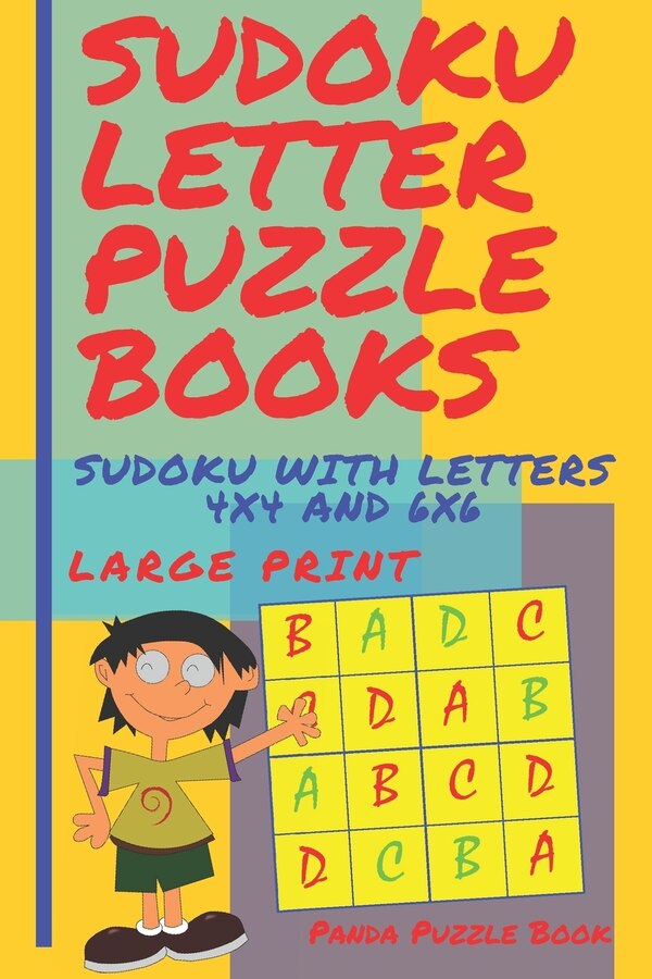 Sudoku Letter Puzzle Books - Sudoku With Letters 4x4 and 6x6 Large Print by Panda Puzzle Book, Paperback | Indigo Chapters