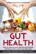 Gut Health by Robert Francisco Diamond, Paperback | Indigo Chapters