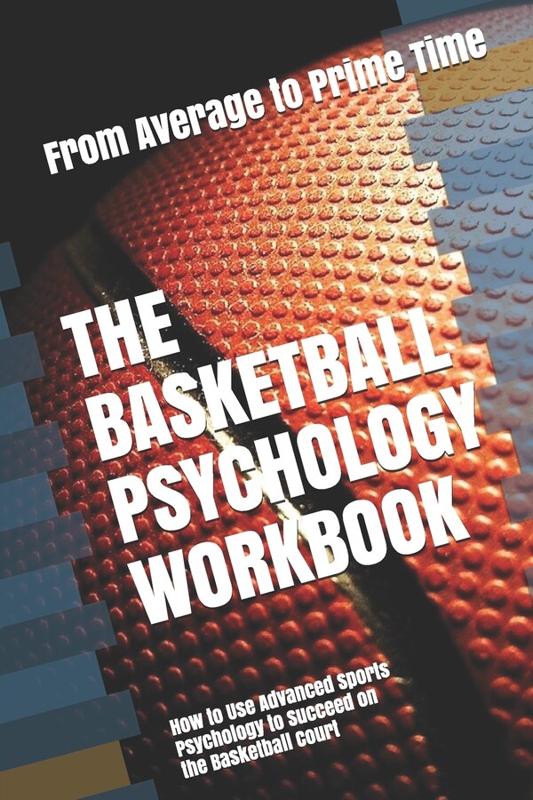 The Basketball Psychology Workbook by Danny Uribe Masep, Paperback | Indigo Chapters