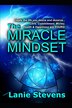 The Miracle Mindset by Lanie Stevens, Paperback | Indigo Chapters