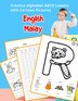 English Malay Practice Alphabet ABCD letters with Cartoon Pictures by Betty Hill, Paperback | Indigo Chapters